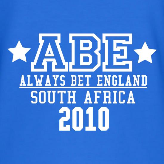 ABE Always Bet England t shirt